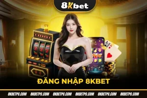 Đăng nhập 8KBET