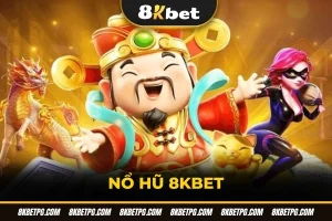 Nổ hũ 8KBET