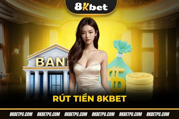 Rút tiền 8KBET